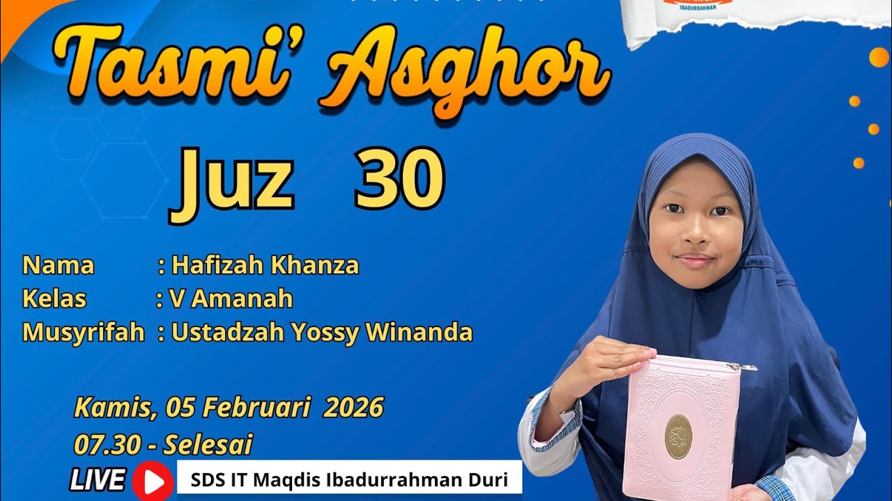 Live Tasmi' Asghor 1juz (juz30) Hafizah SDS IT Maqdis Ibadurrahman Duri 