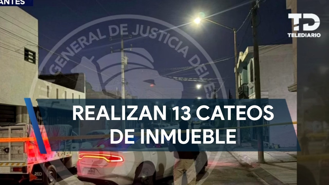 Realizan 13 cateos por investigación de secuestro en NL