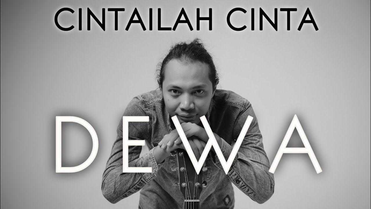 FELIX IRWAN | DEWA - CINTAILAH CINTA
