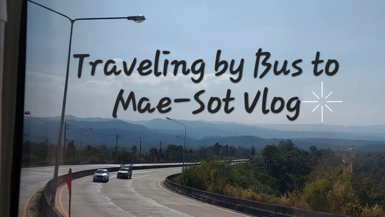 Traveling by Bus to Mae-Sot (January 14, 2026)
