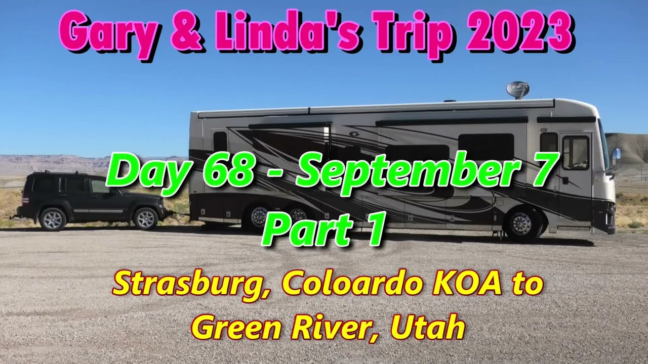 Day 68 September 7, 2023 from Strasburg, Coloardo KOA to Grizzly Creek Rest Area, Colorado Part 1
