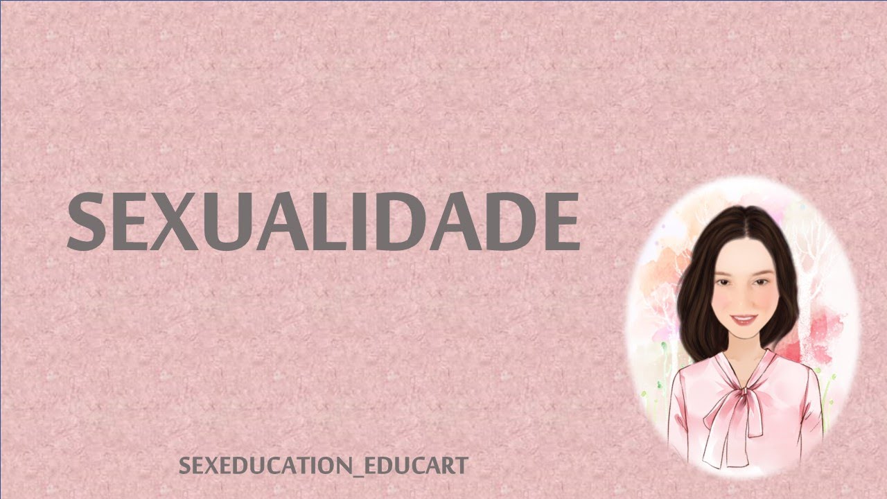Sexualidade e educa&ccedil;&atilde;o sexual