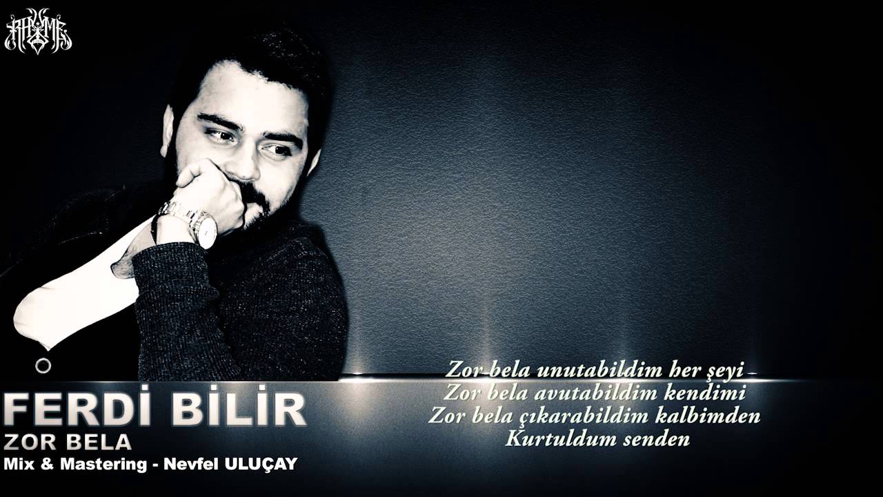 Ferdi BİLİR - Zor Bela (Official Audio)