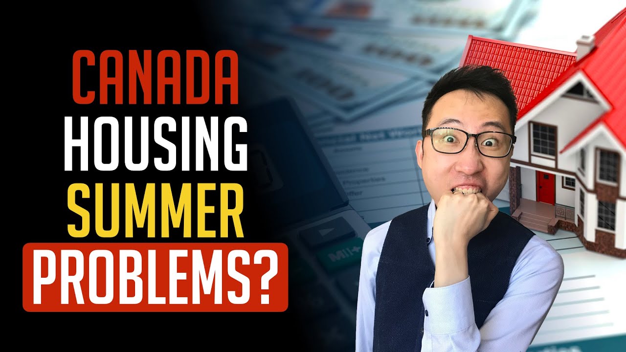Canada Housing Market Update (SUMMER 2021 DISCUSSION)