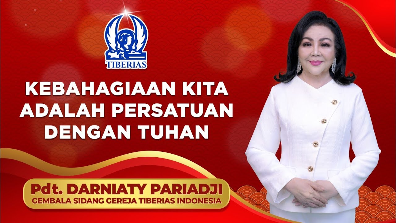 Kebahagiaan Kita Adalah Persatuan Dengan Tuhan | Pdt. Darniaty Pariadji | Minggu, 22 Februari 2026