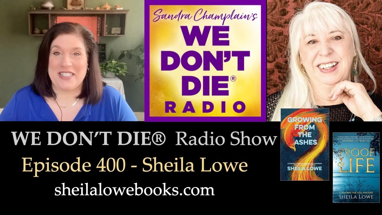 We Don't Die Radio Episode # 400 Sheila Lowe - Forensic Handwriting Expert & Best-selling Author