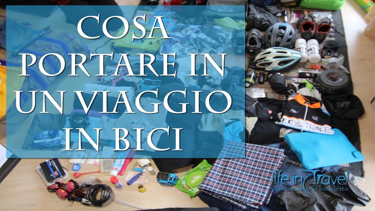 COSA PORTARE IN UN VIAGGIO IN BICI - Checklist per cicloturismo