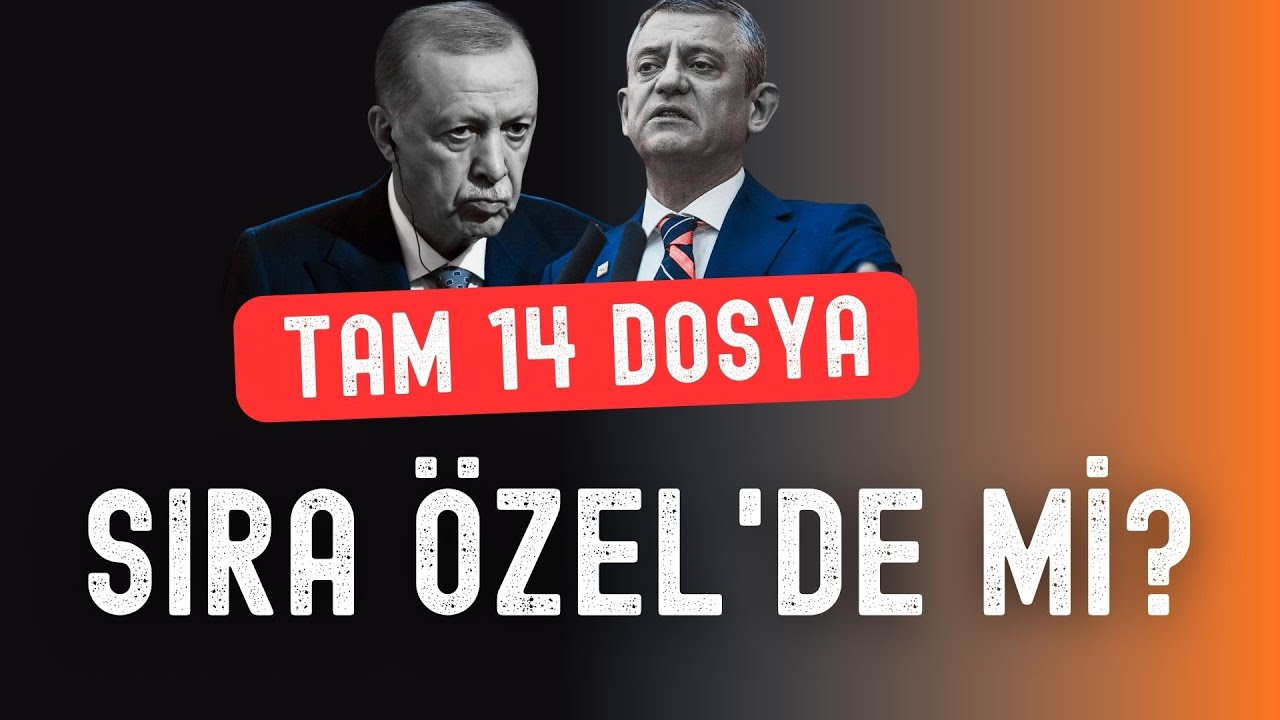 Tam 14 dosya... Sıra Özel'de mi? | Ajans