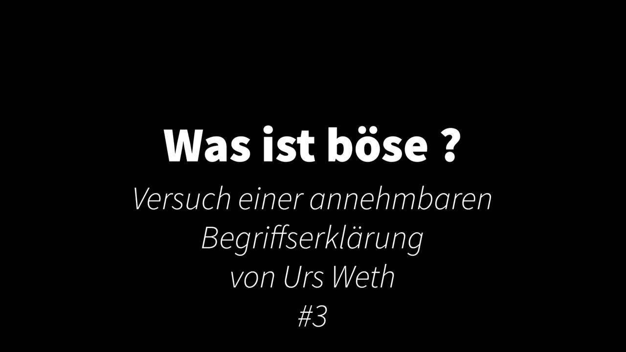 Was ist b&ouml;se?