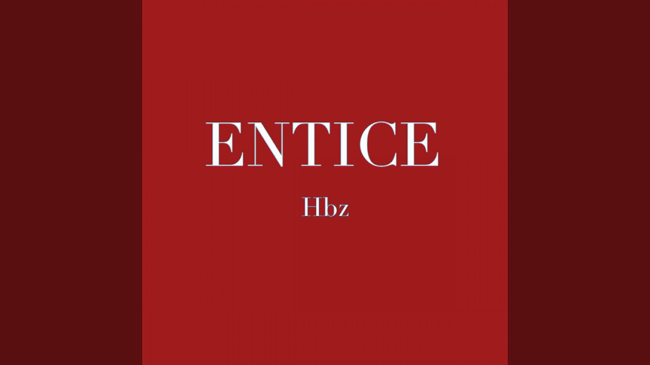 Entice