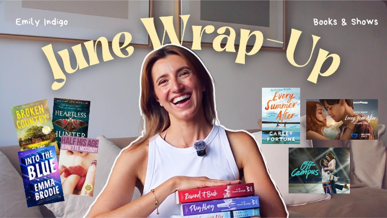 June Wrap-Up in Books & Shows📚✨🎬 Every Summer After, Into the Blue, Off-Campus & more