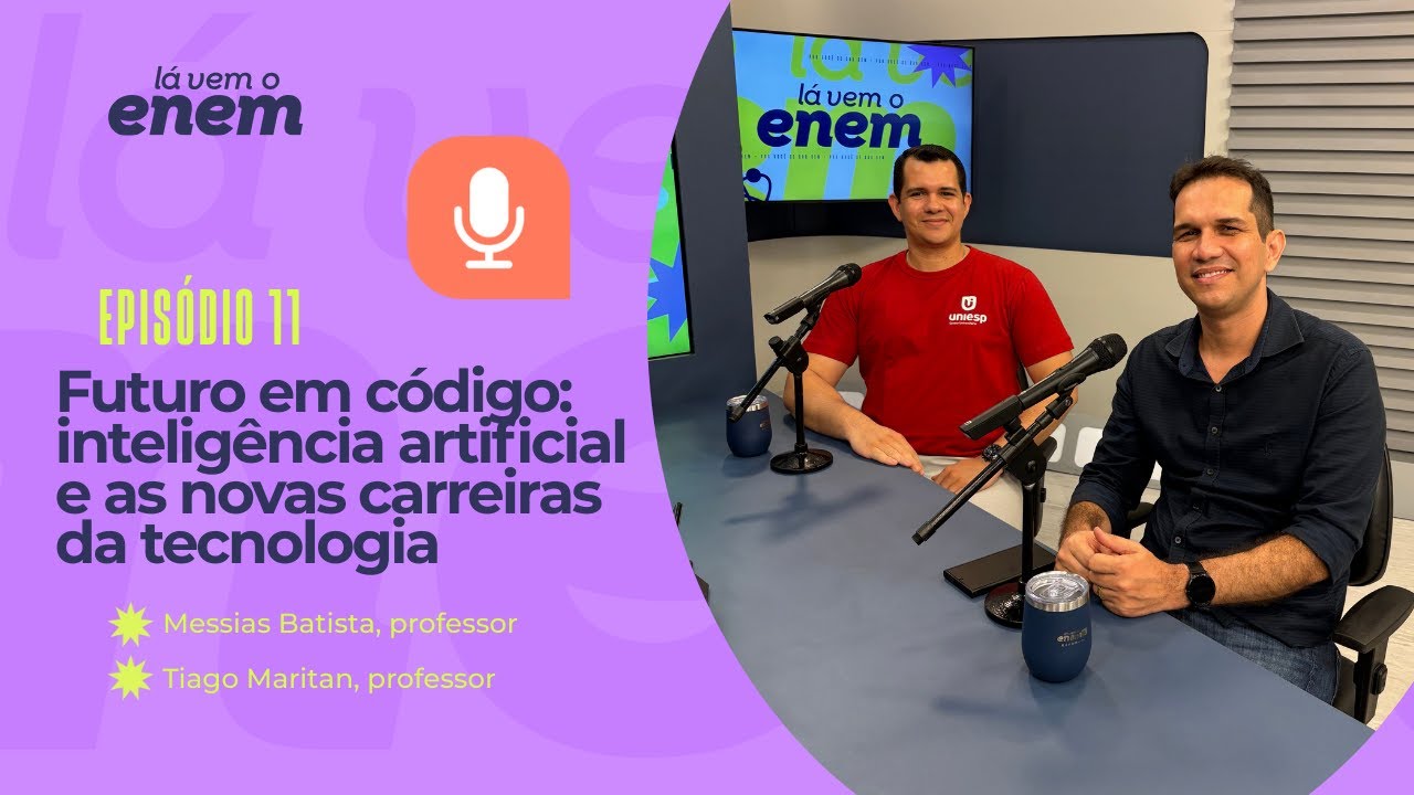 FUTURO EM CÓDIGO: INTELIGÊNCIA ARTIFICIAL E AS NOVAS CARREIRAS DA TECNOLOGIA - Lá Vem o Enem T3E11
