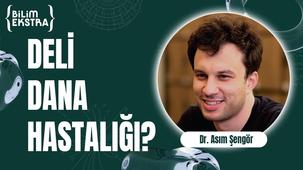 Deli dana hastalığı ve prion proteini? / Dr. Asım Şengör ile Bilim Ekstra