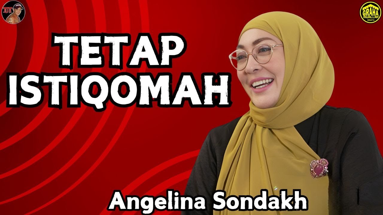 TETAP ISTIQOMAH - Angelina Sondakh
