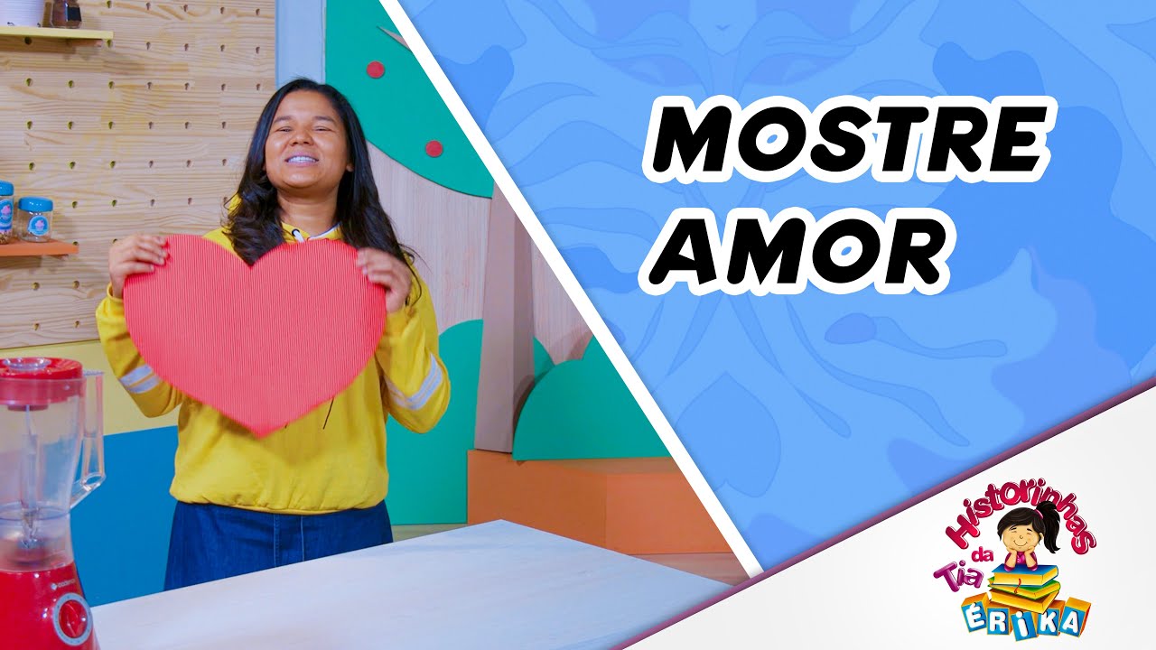 MOSTRE AMOR |Histórias com a tia Érika
