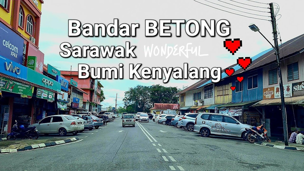 Sarawak Betong town😎Bandar terletak di sepanjang Pan Borneo Sarawak👍