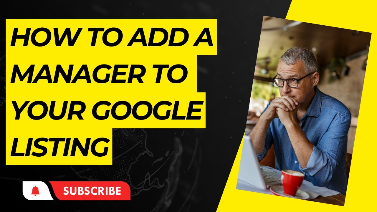 Adding Managers and Owners to Your Google Business Profile