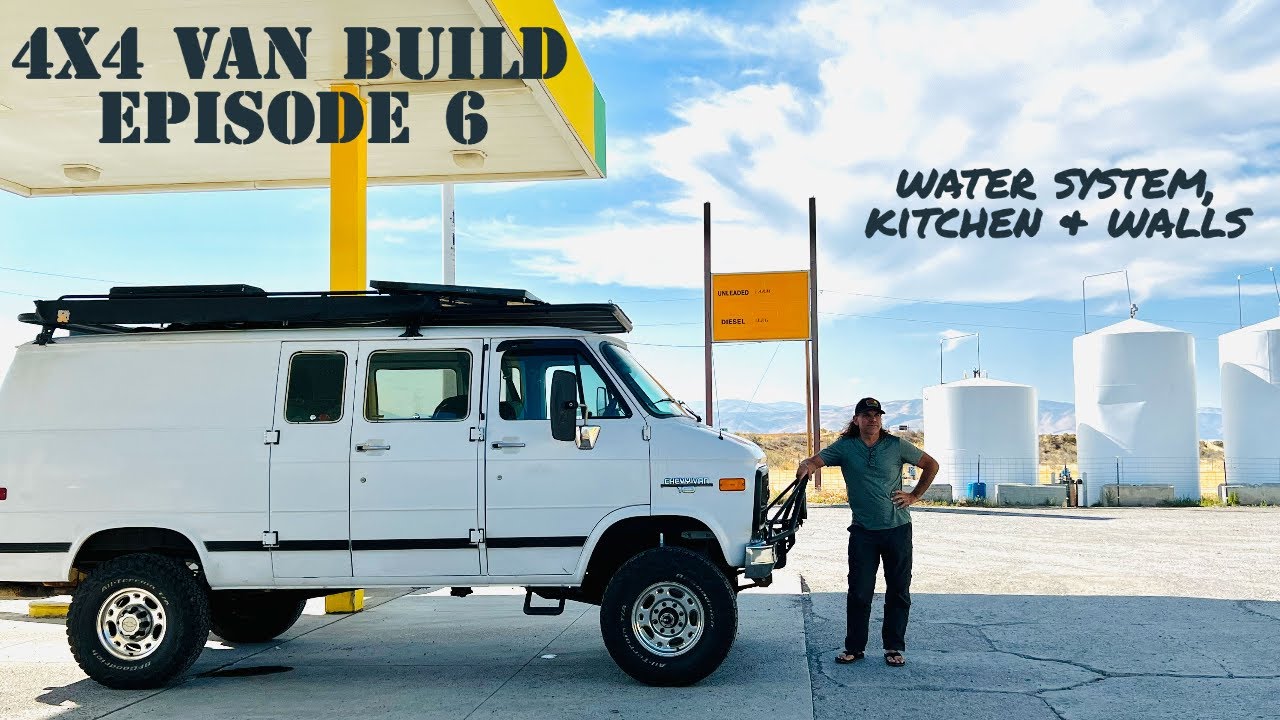 4x4 Adventure Van Buildout episode 6 running water, kitchen and walls