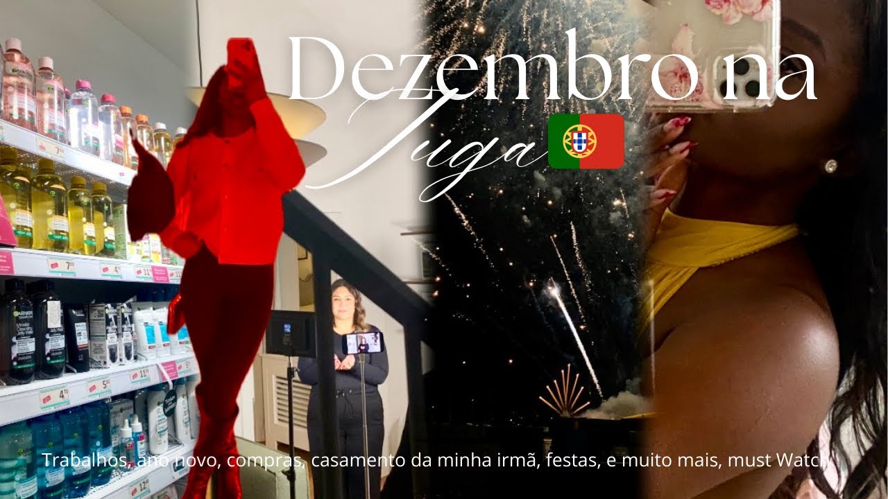 DEZEMBRO NA TUGA🇵🇹|| ano novo,casamento da minha irmã, fogos de artifício, desconheça,etc...