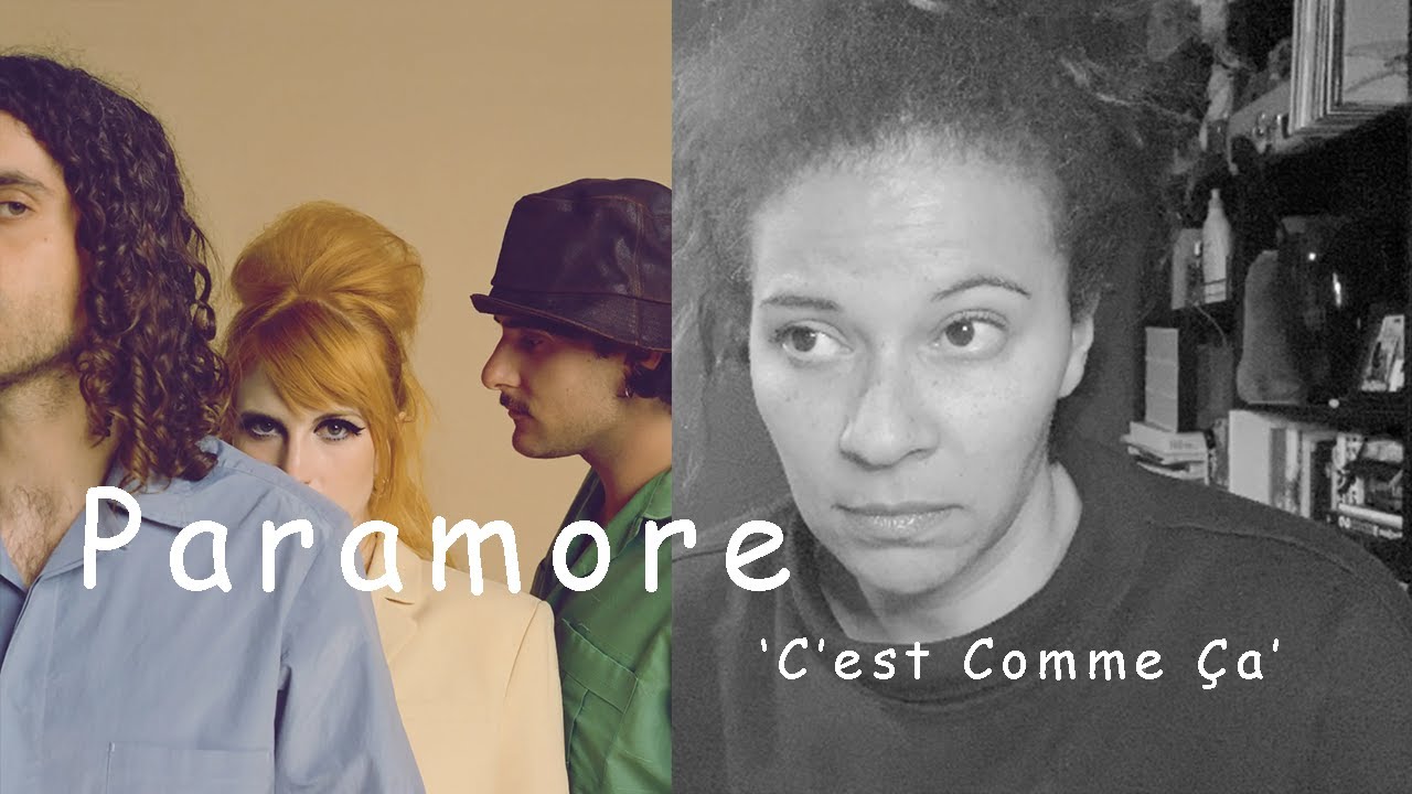 Paramore - &lsquo;C&rsquo;est Comme &Ccedil;a&rsquo; | Lyric Video Reaction