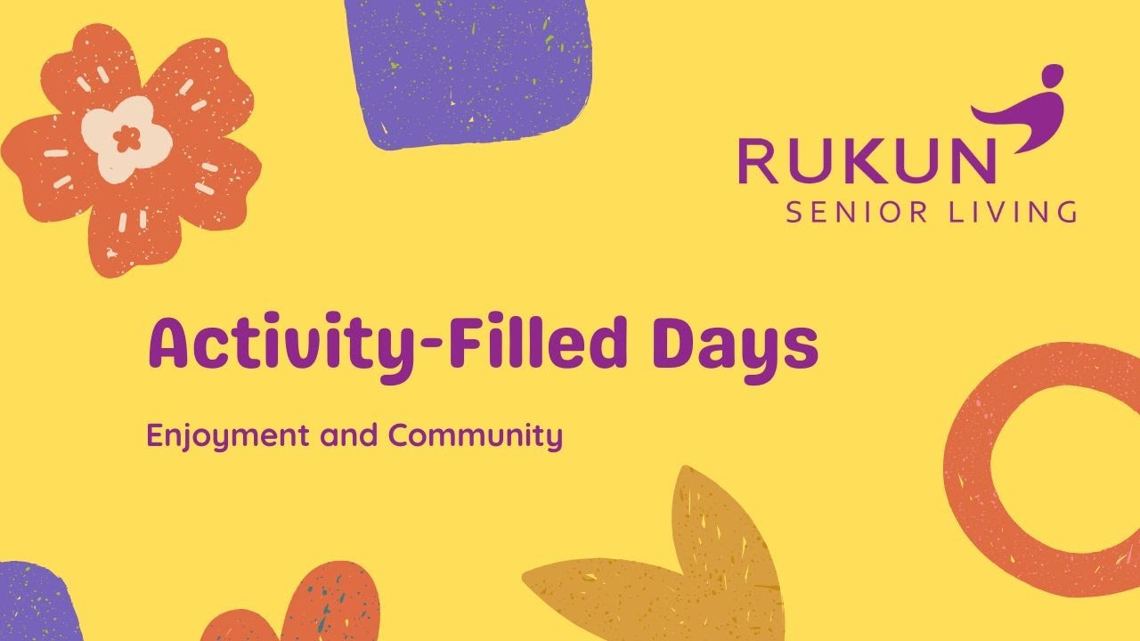 Days Filled with Activity at RUKUN Senior Living