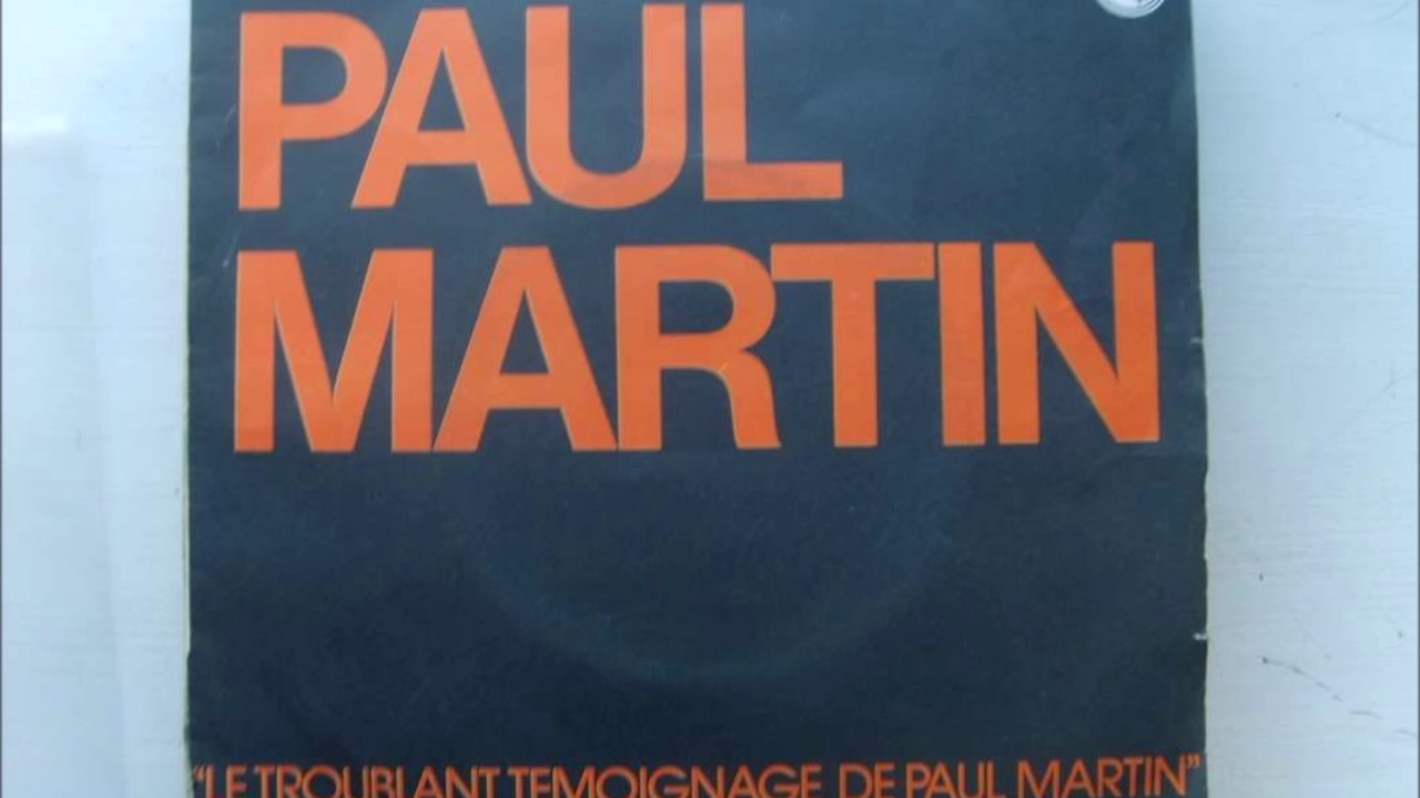 Paul Martin - Le troublant t&eacute;moignage de Paul Martin