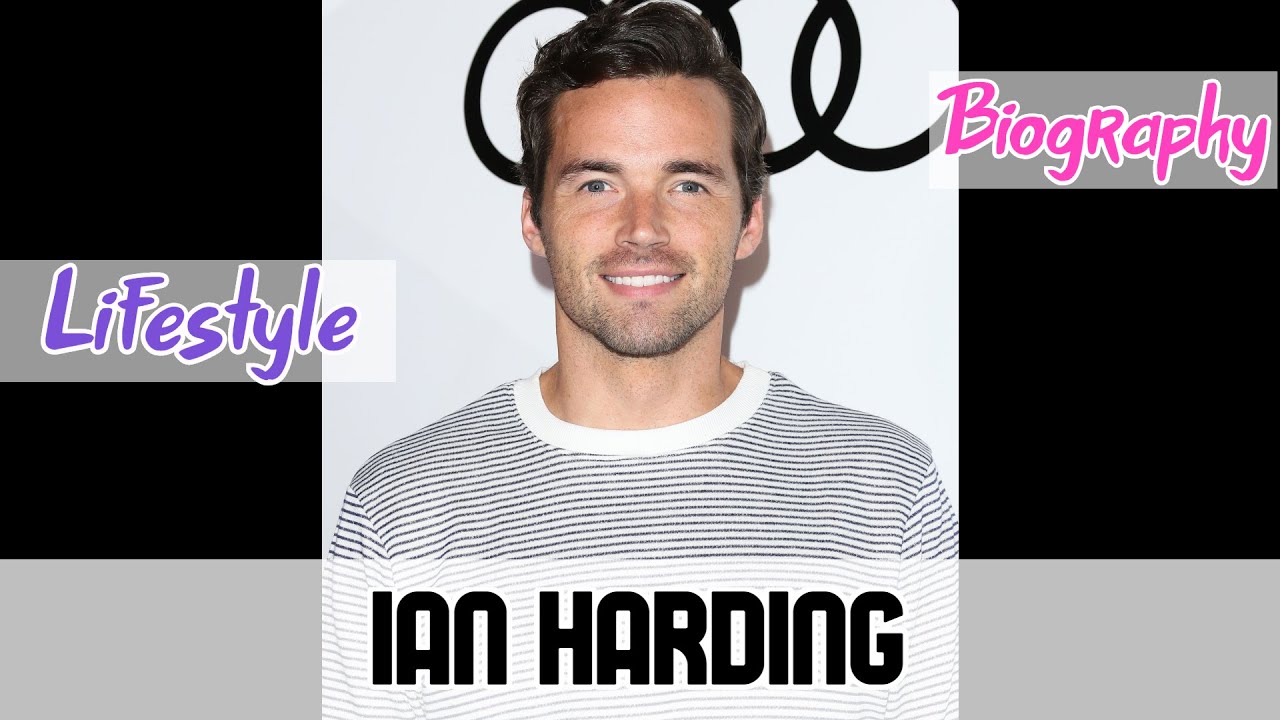 Ian Harding German Actor Biography & Lifestyle