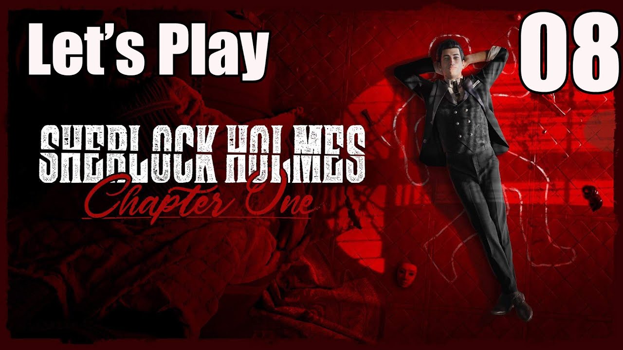 Sherlock Holmes Chapter One - Let's Play Part 8: Meeting Paul Perks