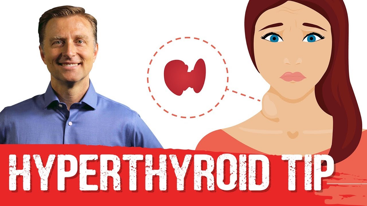 Hyperthyroidism Symptoms & Conditions / Graves / Best Tips &ndash; Dr.Berg