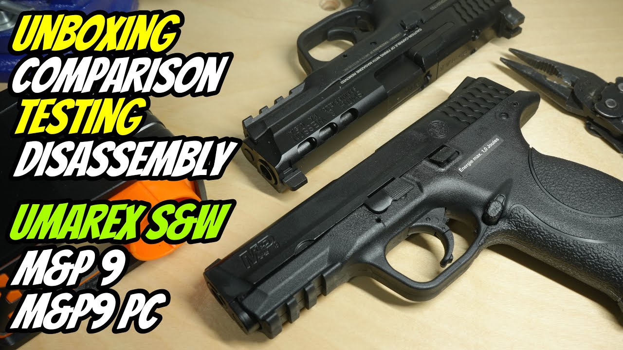 开箱 对比 测试 拆解Umarex VFC S&W M&P 9 与M&P9pc 两款airsoft 手枪