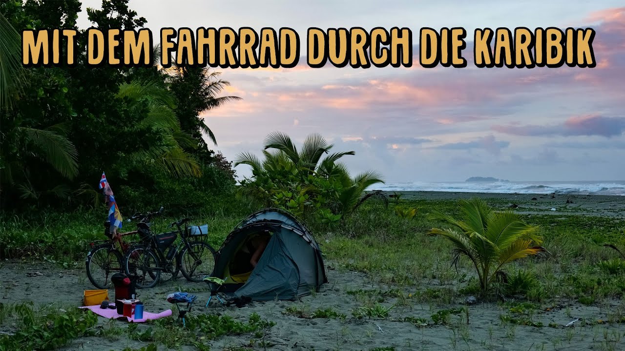 Bikepacking in der Karibik - Fahrradweltreise [85]