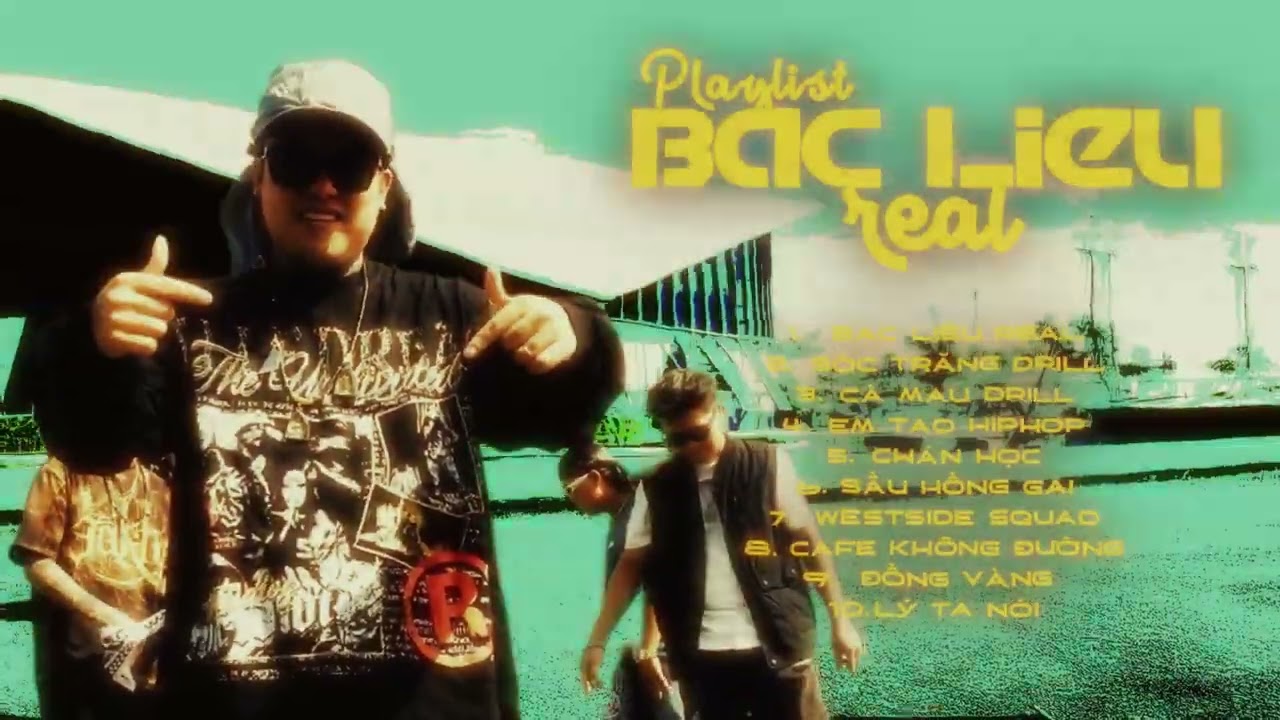 Bạc Li&ecirc;u Real Remix | Playlist Top Nhạc Rap Miền T&acirc;y Cực Hot 2026