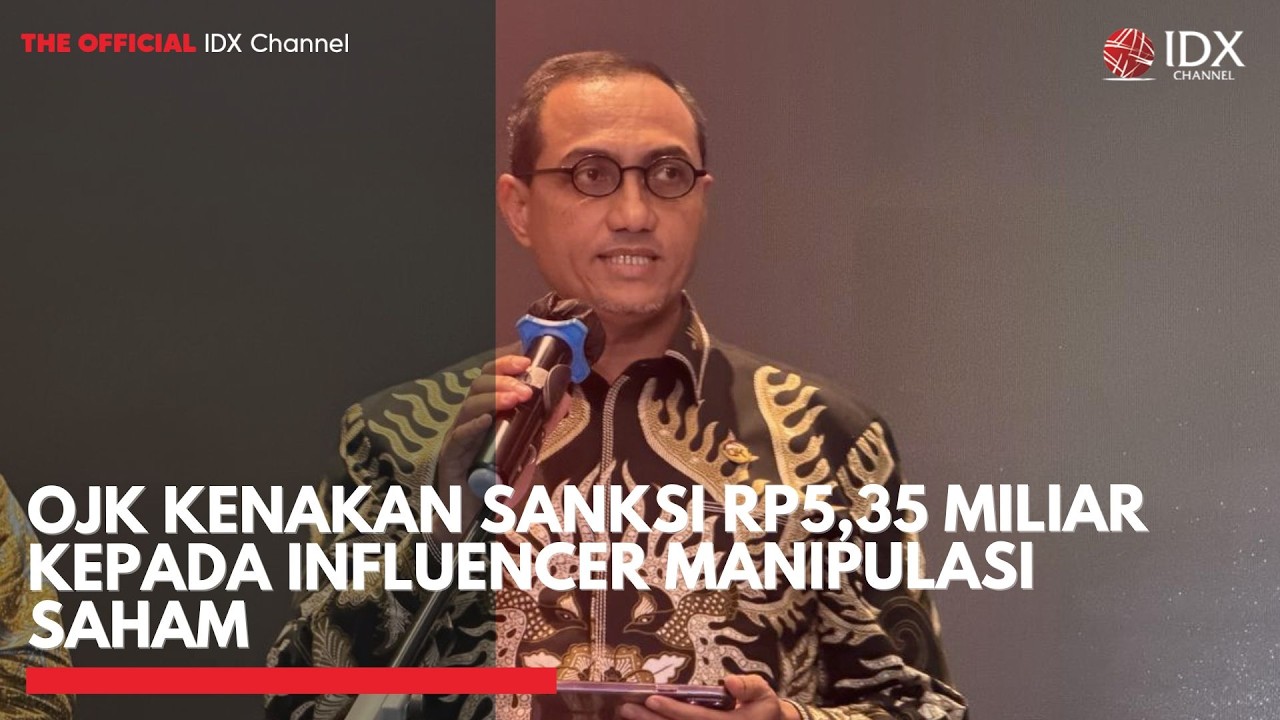 OJK Kenakan Sanksi Rp5,35 Miliar kepada Influencer Manipulasi Saham | 1ST SESSION CLOSING
