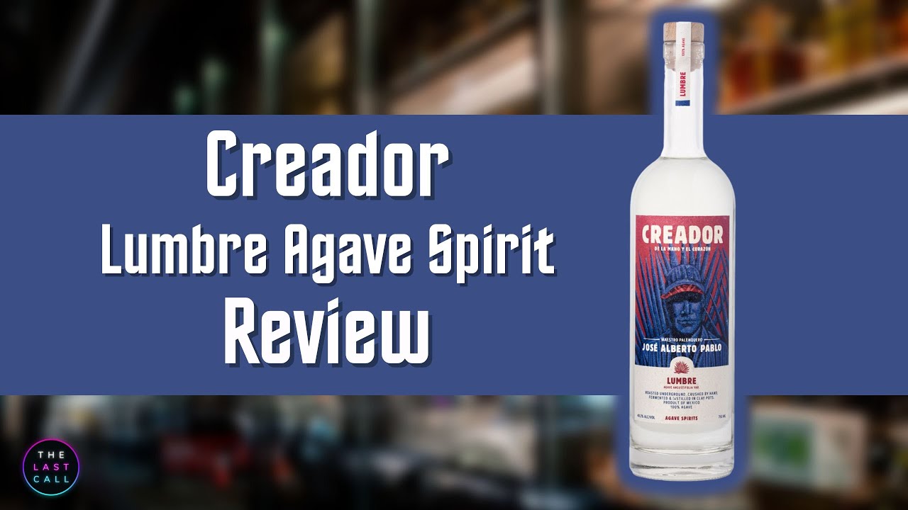 Creador Lumbre Agave Spirit Review!