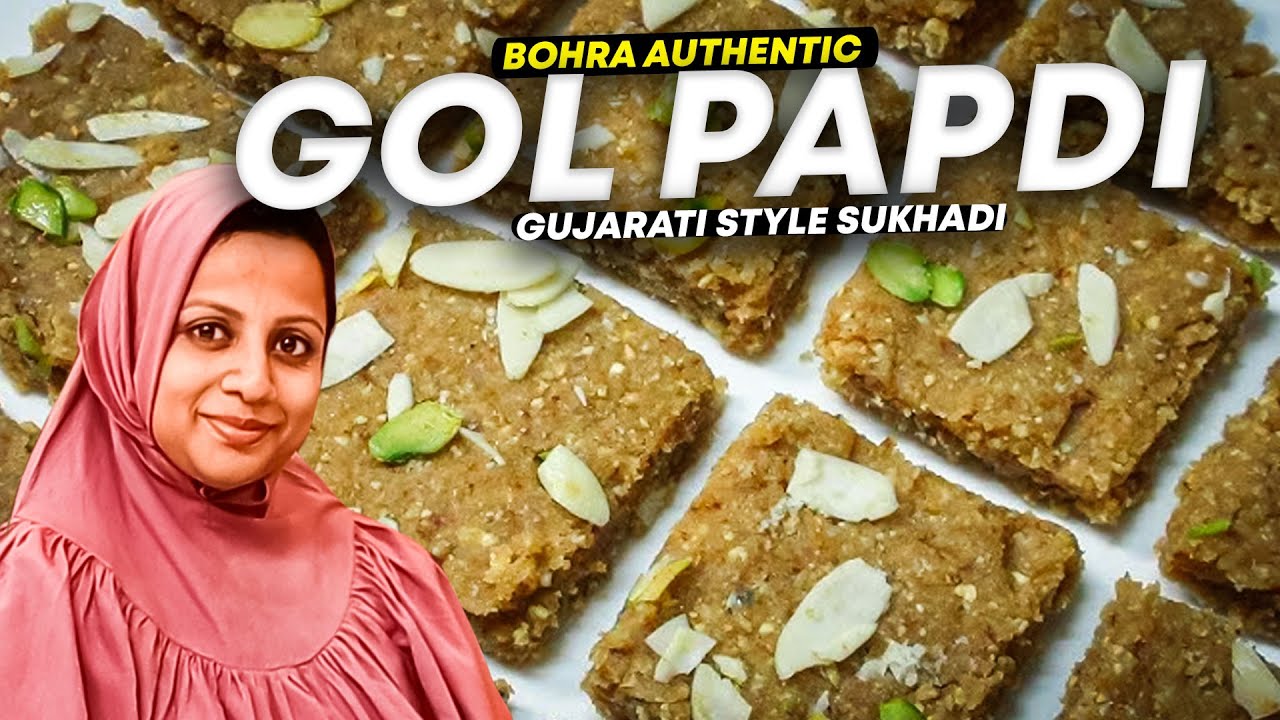Bohra Authentic | Gol papadi | Gur Papdi | Gujarati Style Sukhadi | Chef Mariam