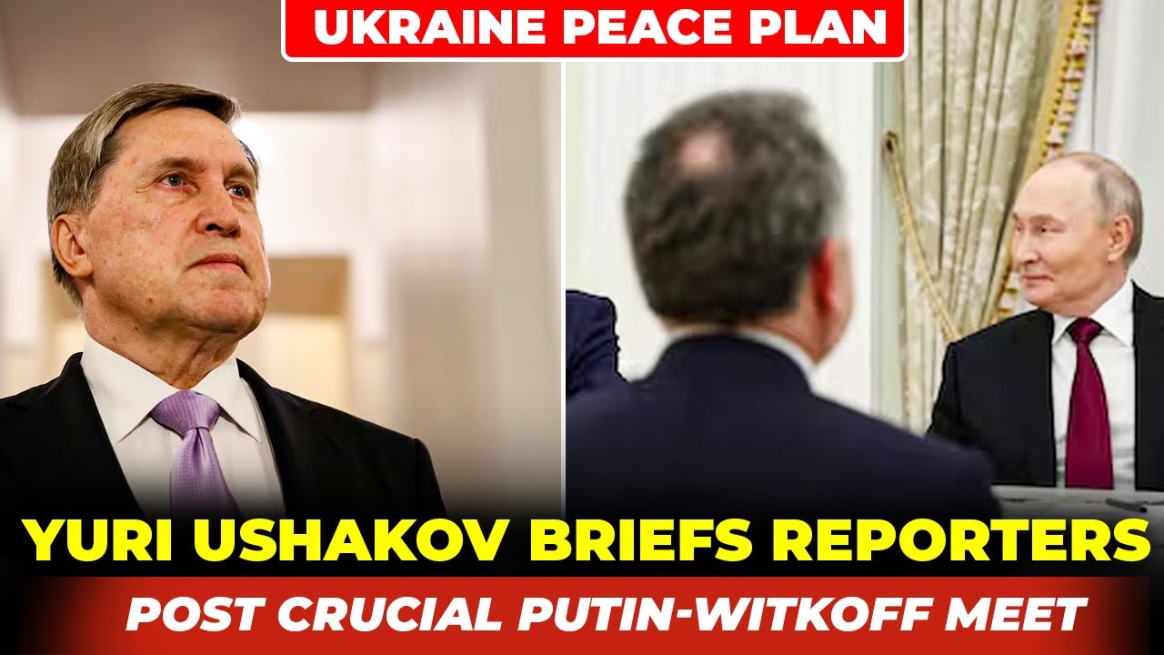 Putin&rsquo;s aide Yuri Ushakov briefs reporters on substance of Russia-USA talks on Ukraine peace plan