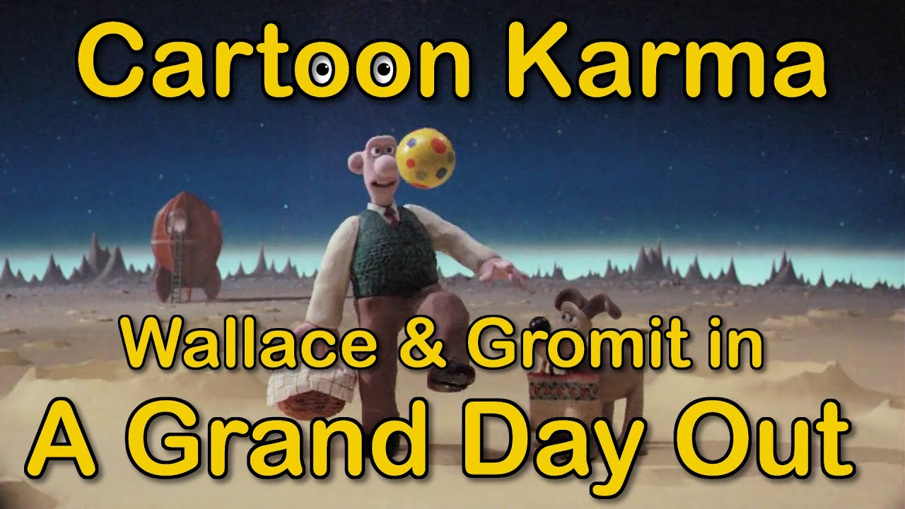 Cartoon Karma 25 Sub Special – Wallace and Gromit: A Grand Day Out | Everything Wrong and Right With