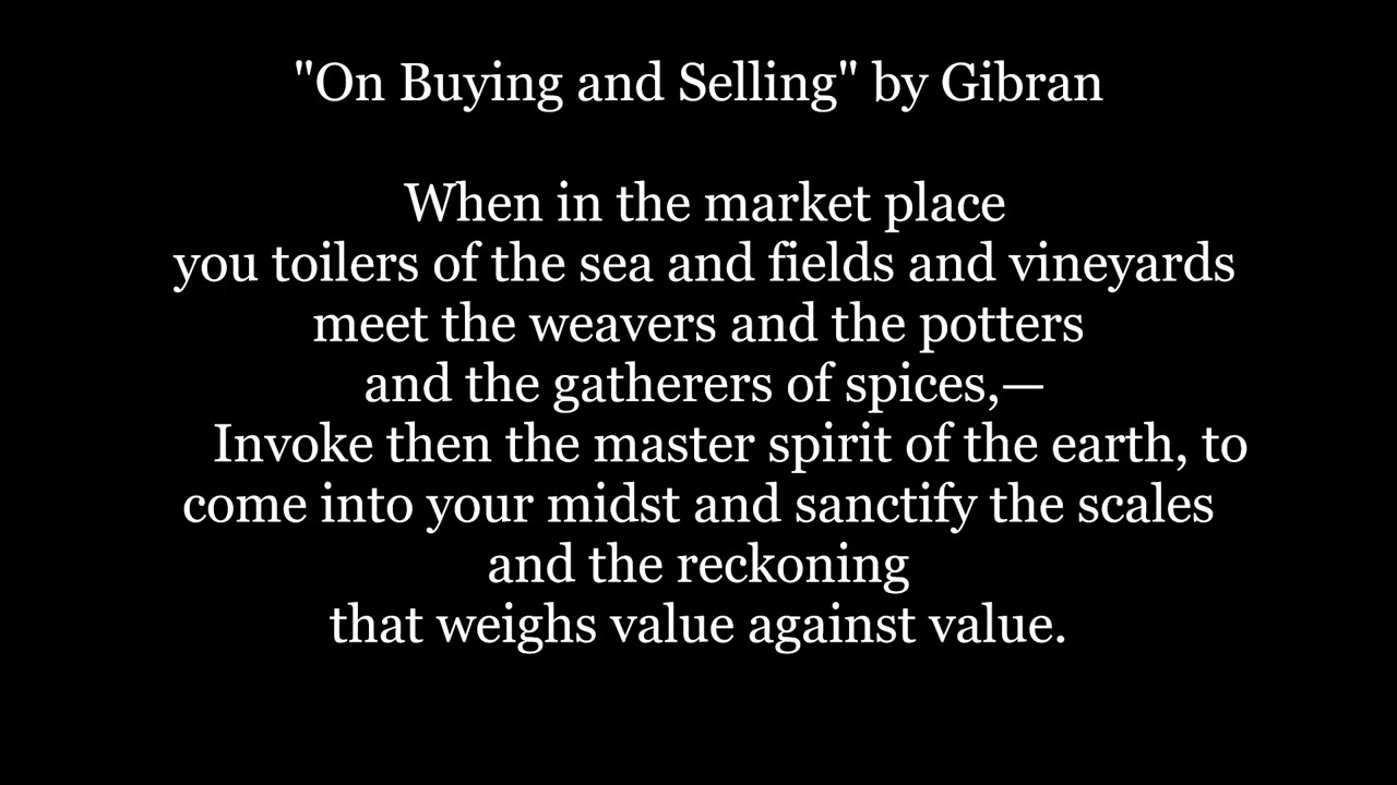 ON BUYING AND SELLING The Prophet Kahlil Gibran 1923 Lyrics Words text read along poem poetry verse