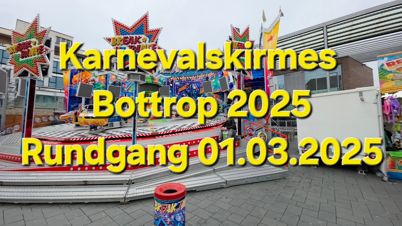 Karnevalskirmes Bottrop 2025 Rundgang 01.03.2025