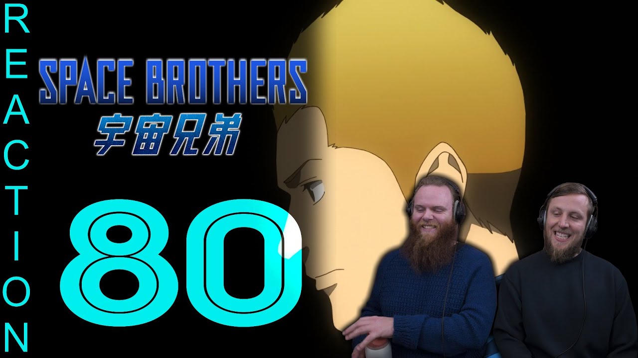 SOS Bros React - Space Brothers Episode 80 - Secret