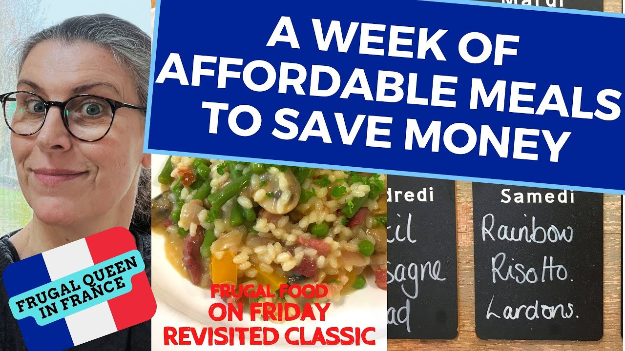 A Week Of Affordable Meals To Save Money - A Revisited Classic