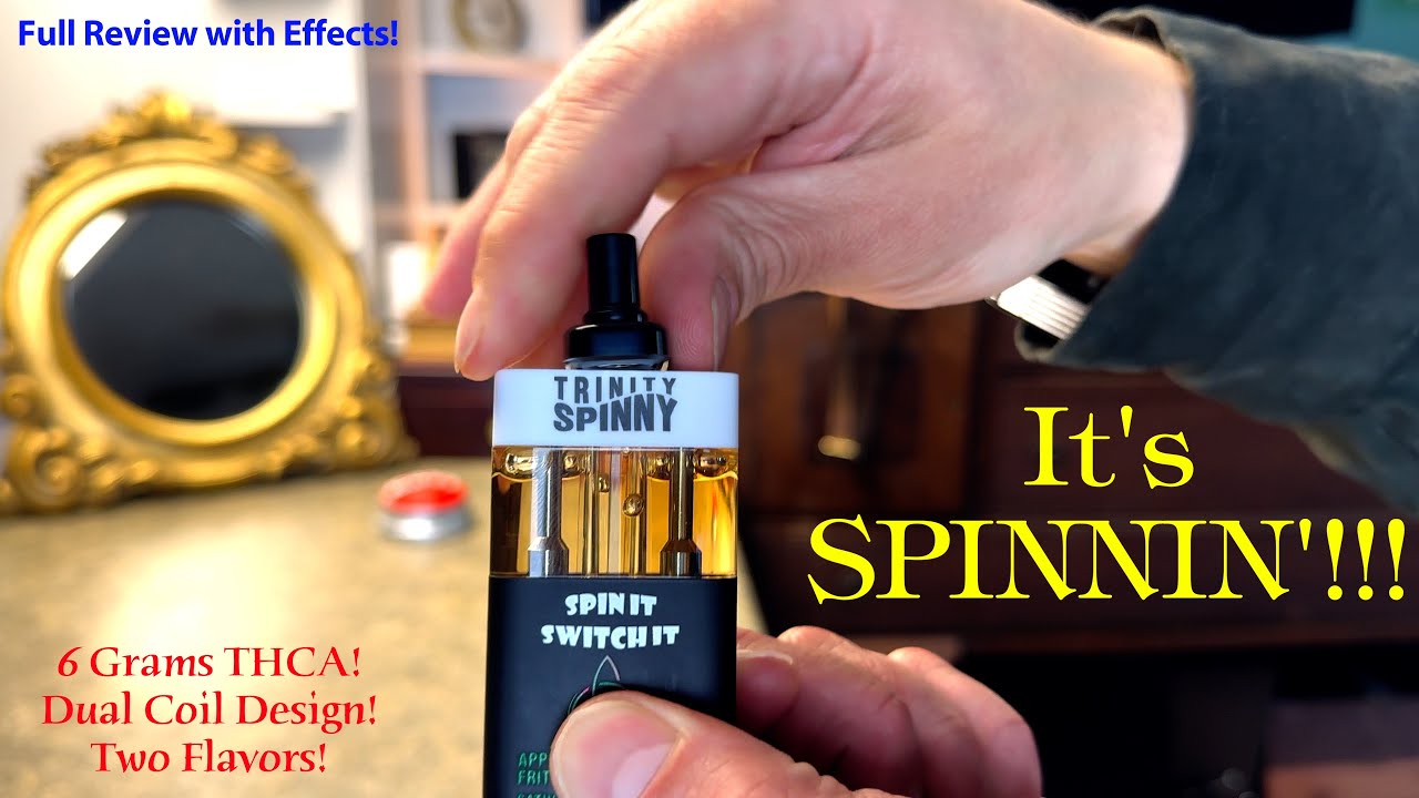 Trinity Spinny 6 Gram THCA Vape - 2 Flavors! Review with Effects!