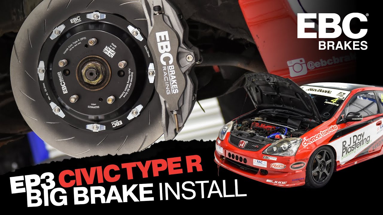 EP3 Big Brake Kit Install | EBC Brakes