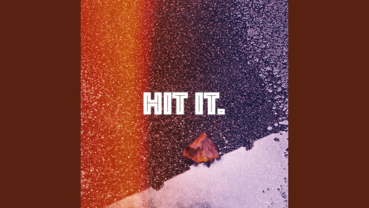 Hit it (Extended)
