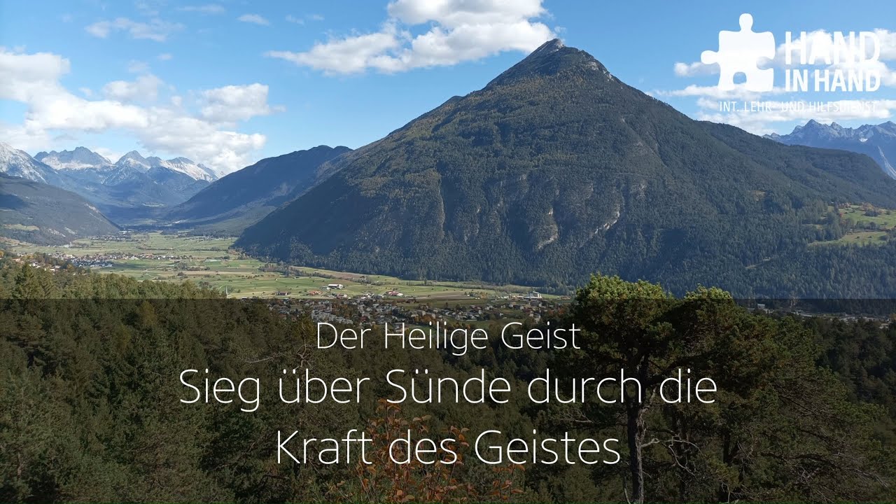Der Heilige Geist (9/10): Sieg über Sünde durch die Kraft des Geistes & Motiviert vom Geist Gottes