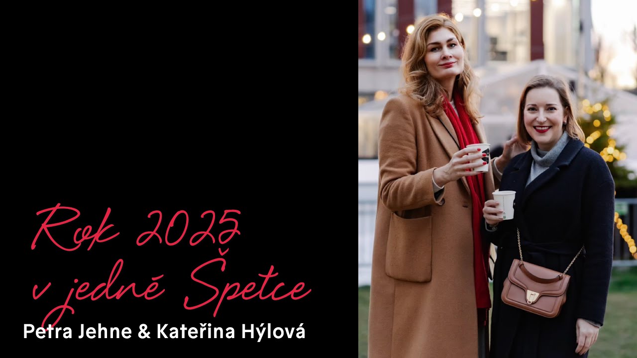Rok 2025 v jedné špetce s Kateřinou Hýlovou a Petrou Jehne
