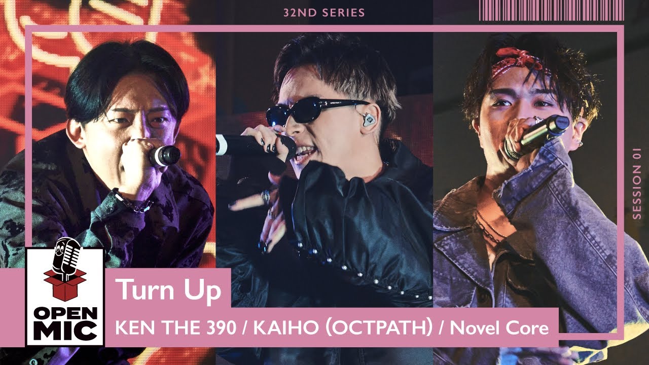Turn Up / KEN THE 390 × KAIHO（OCTPATH）× Novel Core【CITY GARDEN 2024 ①/5】
