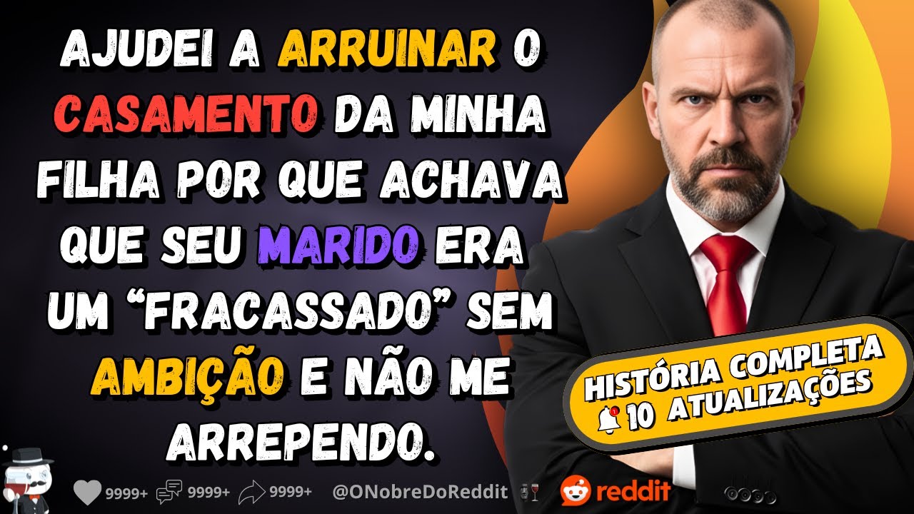 🗿🍷A história de um homem que destruiu o casamento da filha por puro orgulho.