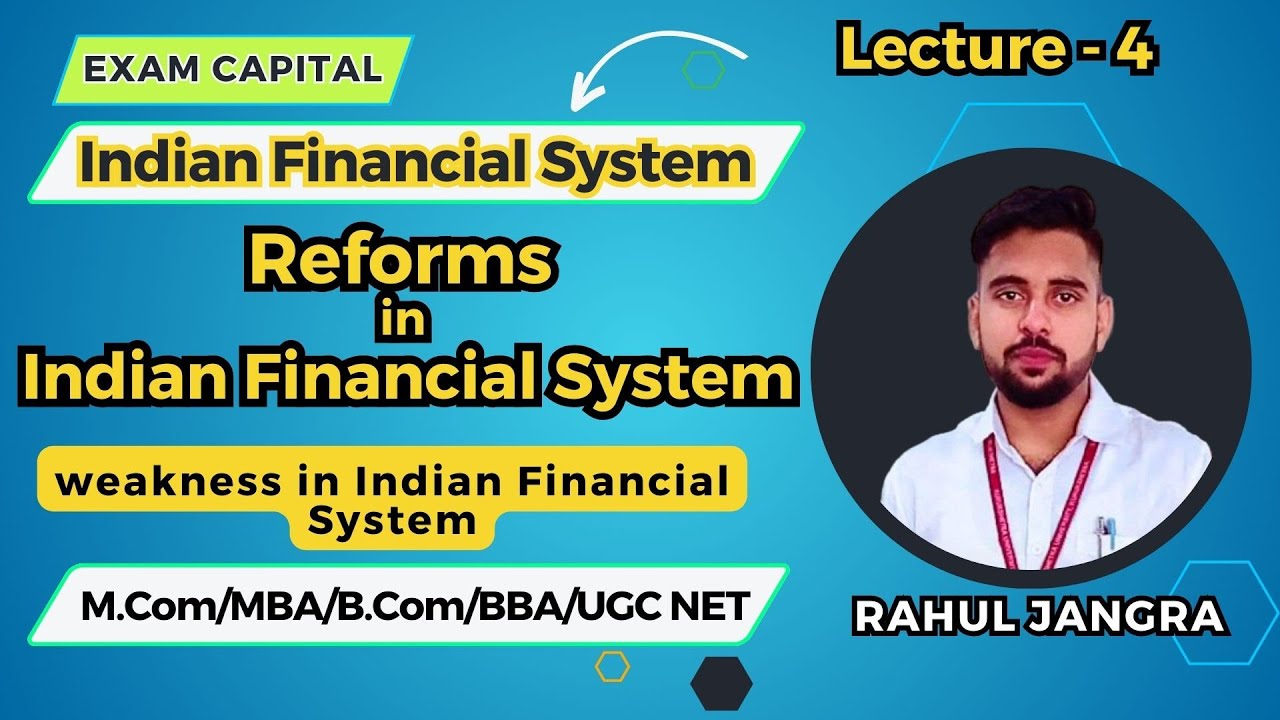 Reforms in Indian Financial system| Weakness' or Problems in Indian Financial system Rahul Jangra EC