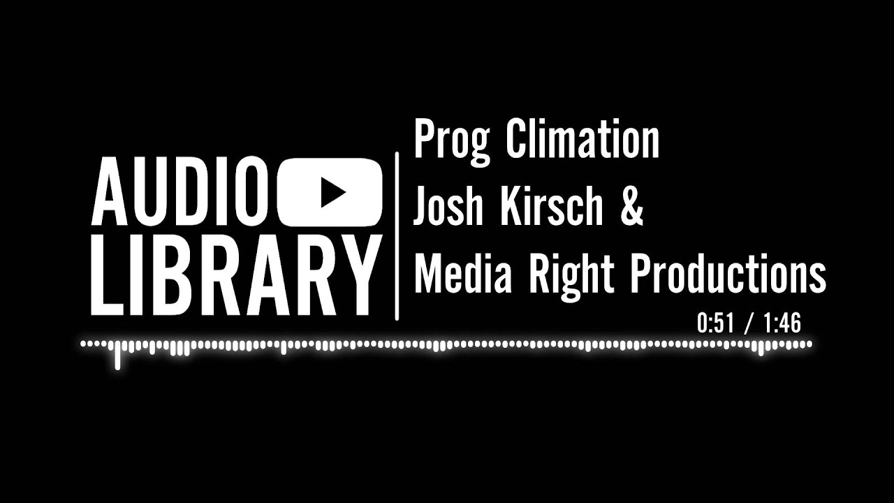 Prog Climation - Josh Kirsch & Media Right Productions